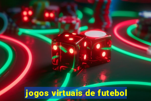 jogos virtuais de futebol